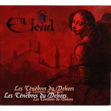 Elend – Les Ténèbres Du Dehors  (Digi)