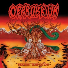 Opprobrium – Serpent Temptation 2023 Remaster